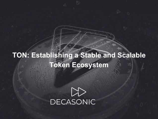 TON: Establishing a Stable and Scalable Token Ecosystem