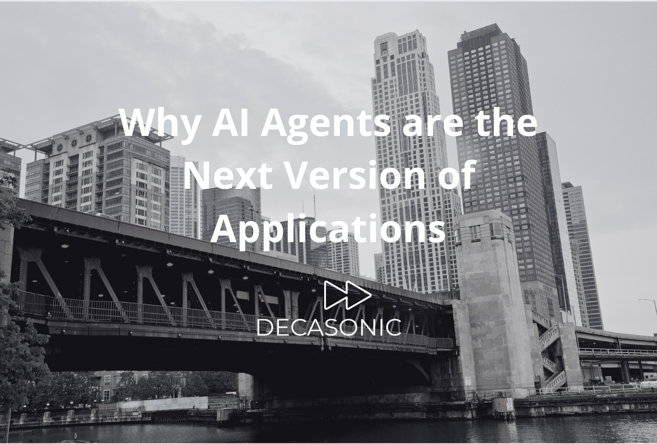 Why AI Agents are the Next Version of Applications